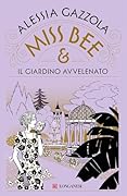 Miss Bee e il giardino avvelenato