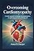 OVERCOMING CARDIOMYOPATHY: ...