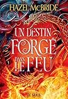 Un destin forgé d...