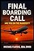 Final Boarding Call: Are Yo...