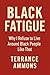 Black Fatigue