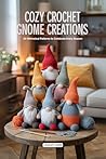 Cozy Crochet Gnom...