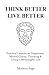 Think Better, Live Better by Modern Sage