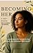 Becoming Her by Emil Sampson