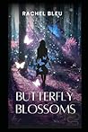 Butterfly Blossoms by Rachel Bleu by Rachel Bleu
