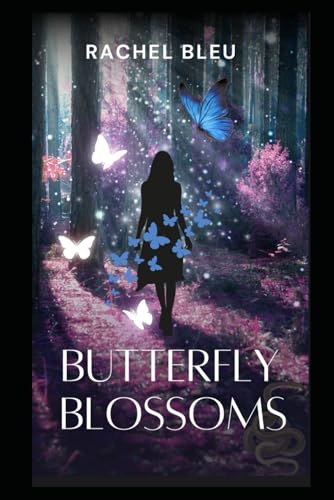 Butterfly Blossoms by Rachel Bleu (Paperback)