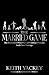 The Married Game by Keith Yackey