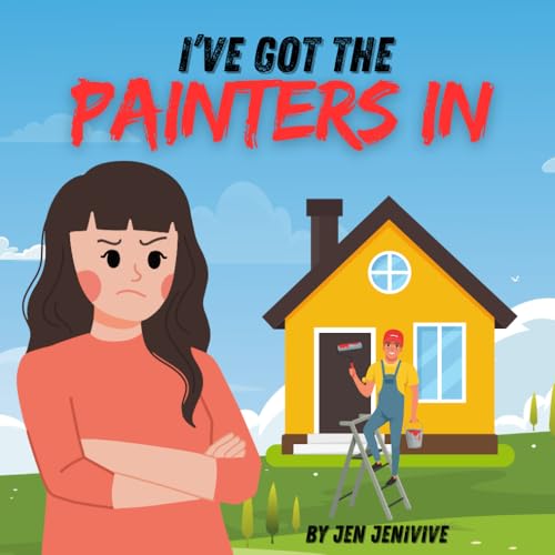 I've Got The Painters In (Paperback)