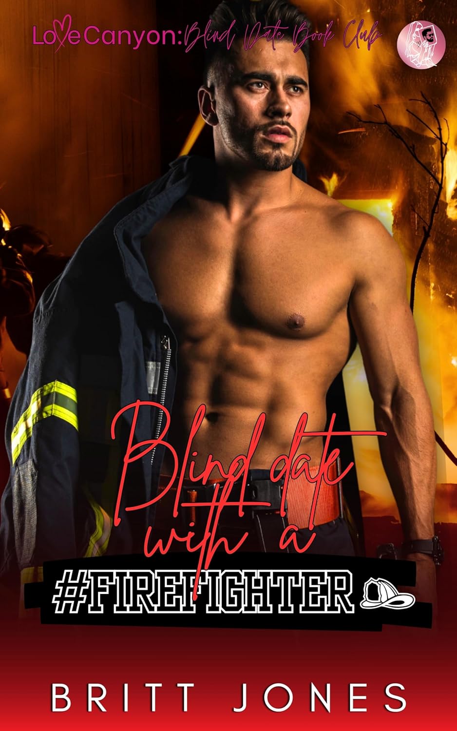 Blind Date with a #Firefighter (Love Canyon: Blind Date With A #Bookboyfriend)
