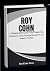 ROY COHN: The Man Who Creat...