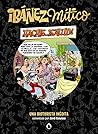 Hachís... ¡salud!: Una historieta inédita (Ibáñez Mítico, #01)