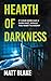 Hearth of Darkness: If your home had a dark past, would you want to know? A true story