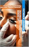 Advanced Permanent Make-Up : “Techniques, Corrections, and Laser Pigment Removal” Advanced Permanent Make-Up : “Techniques, Corrections, and Laser Pigment Removal”