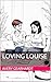 Loving Louise by Avery Gearhardt