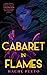 Cabaret in Flames by Hache Pueyo