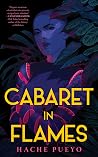 Cabaret in Flames by Hache Pueyo