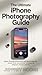 The Ultimate iPhone Photogr...