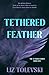 Tethered Feather