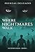 Where Nightmares Walk by Phineas Delgado Where Nightmares Walk by Phineas Delgado