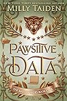 Pawsitive Data by Milly Taiden