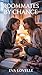 Roommates by Chance: When P...