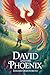 David and the Phoenix: Anno...