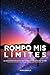 ROMPO MIS LIMITES: La menta...