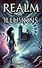 Realm Of Illusions by Gideon Drake
