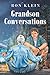 Grandson Conversations by Ron Klein