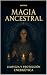 Mágia Ancestral : Activa la...