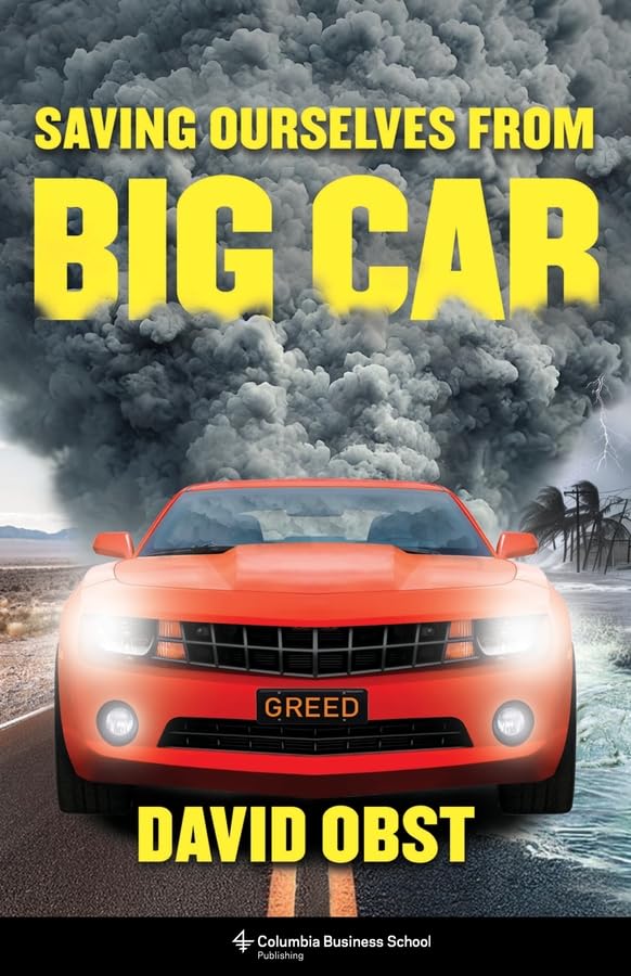 Saving Ourselves from Big Car: Saving Ourselves from Big Car (Hardcover)