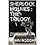 SHERLOCK HOLMES : THE TRILOGY: SHERLOCK HOLMES at HE-GOATS RIDGE; SHERLOCK HOLMES and THE BIBLE KILLER; SHERLOCK HOLMES and THE CHRISTMAS GHOST; SHERLOCK HOLMES : A REQUIEM FOR ROBERT BROWNLOW