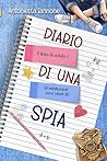 DIARIO DI UNA SPIA by Antonietta Iannone