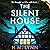 The Silent House