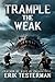 Trample the Weak: (A Beau Henry Novel)