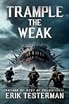 Trample the Weak: (A Beau Henry Novel)