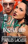 Rule Breakers: The Rockstar’s Bodyguard