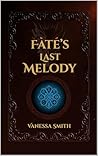Fate’s Last Melody (The Final Threads, #1)