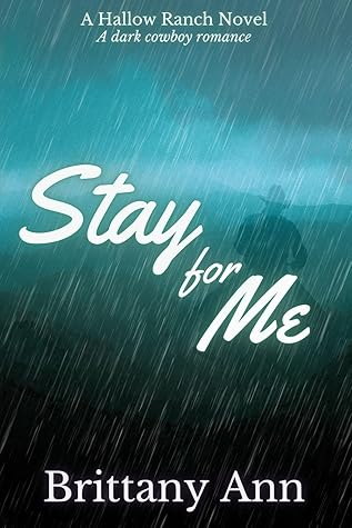 Stay for Me (Hallow Ranch)