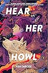 Hear Her Howl