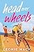 Head Over Wheels