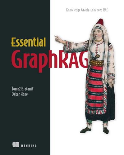 Essential GraphRAG: Knowledge Graph-Enhanced RAG (Paperback)