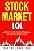 Stock Market 101 by Chance Broussard
