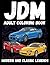 JDM ADULT COLORING BOOK: MO...