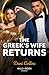 The Greek's Wife Returns A new spicy billionaire romance perfect for fans of fake dating and second chances in 2025! (Mills & Boon Modern) by Dani Collins