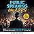 Public Speaking Like a Pro:...