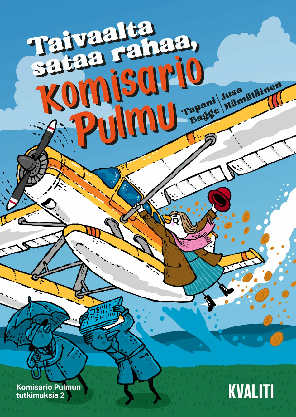 Taivaalta sataa rahaa, komisario Pulmu (Komisario Pulmu, #2)