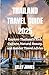 THAILAND TRAVEL GUIDE 2025:...