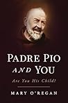 Padre Pio and You...