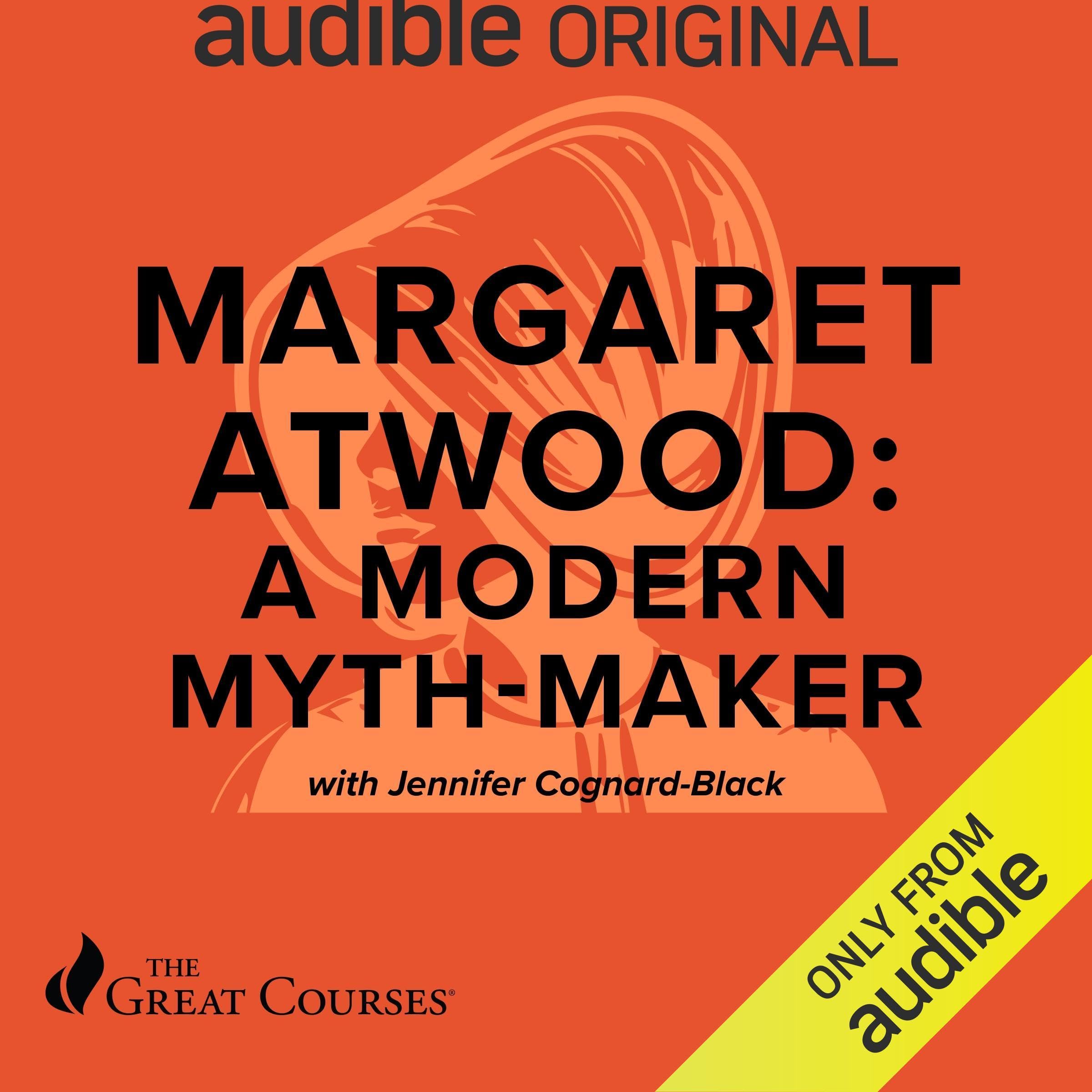 Margaret Atwood: A Modern Mythmaker (Audible Audio)